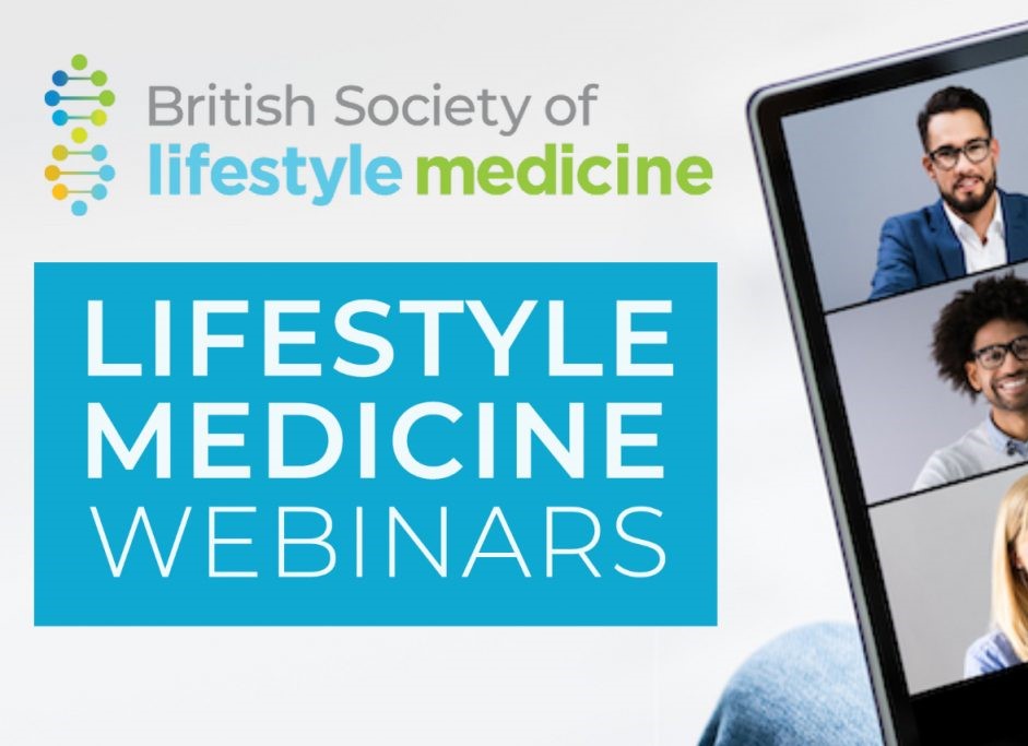 British Society of Lifestyle Medicine Webinars British Society of
