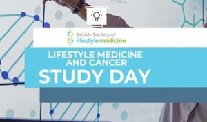 Lifestyle Medicine Cancer Study Day
